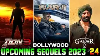 10 Upcoming Bollywood Sequel 2023-2024|| Upcoming Big Sequel in Bollywood movies 2023-2025