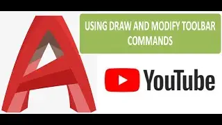 how to use draw and modify toolbar in Auto cad