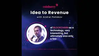 Idea to Revenue: Interview with Coinberry Co-Founder and CEO Andrei Poliakov 1