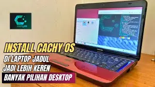 Awesome! Install Linux Cachy OS on an Old Laptop and Make It Look Even Cooler - Latest Complete I...