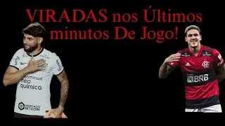 Viradas INSANAS nos Últimos minutos De Jogo! Veja até o final.