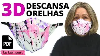 MÁSCARA 3D DESCANSA ORELHAS COM MOLDES GRÁTIS EM PDF - Lu Lampert