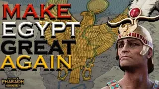 TOTAL WAR: PHARAOH LEGENDARY SETNAKHTE! MAKE EGYPT GREAT AGAIN! Episode 1