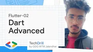 2. Dart Advanced | Flutter 02 | TechDrill