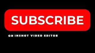 How to add subscribe button on inshot