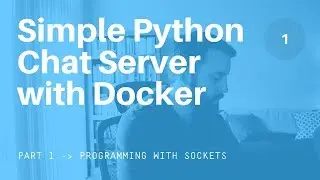 Simple Python and Docker Chat Server | 01