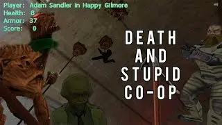 Death and Stupid Co-op
