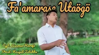 Resijuli zalukhu - FA'AMARASE UTAÖGÖ (Official Music video) || Terbaru 2020 Cipt. Lisaman Harefa🔴🔴