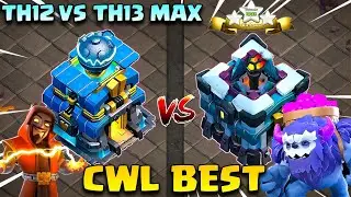 CWL BEST TH12 VS TH13 MAX ATTACK STRATEGY In Clash of Clans