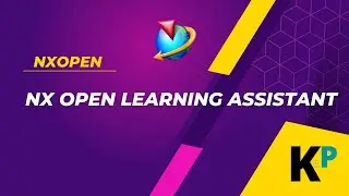 NX Open Learning Assistant | NXOpen Customization and Programming | Parametric Krish‌