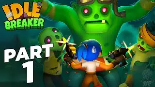 Idle Breaker - Loot & Survive Android Walkthrough Gameplay Part 1