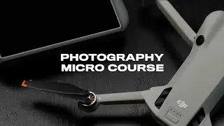 Photography course DJI Mini 3 PRO & DJI Mini 4 PRO