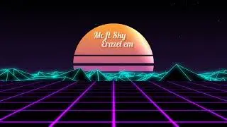 Mc ft Sky - Erazel em