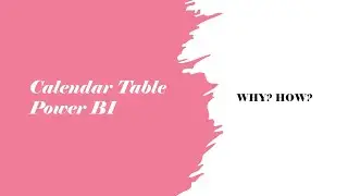 Why we required Calendar table in Power BI ? How to create calendar in Power BI. #powerbitutorial