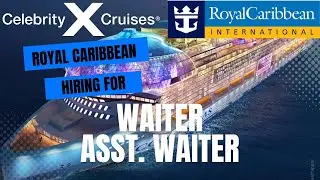Royal Caribbean Cruise Jobs | Waiter, Assistant Waiter |