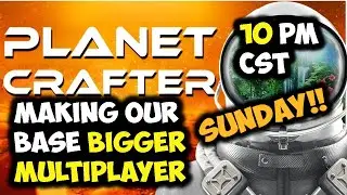 The Planet Crafter - HUGE BASE BUILDS MULTIPLAYER
