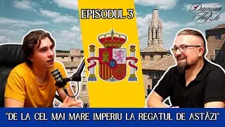 Totul despre DECLINUL IMPERIULUI SPANIOL cu DAMIAN ANFILE - Cultural Storytellers Ep.3