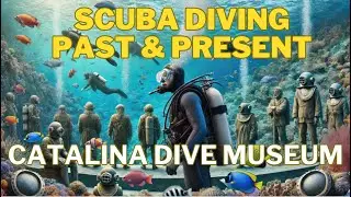 The Catalina Dive Museum [Del Cal Show S4: E3]