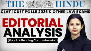28 JULY - The Hindu Newspaper | CLAT 2026 | The Editorial Analysis Vocab & Reading Comprehension