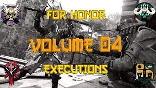 All executions (to date) for all heroes! (VOL 4) | For Honor