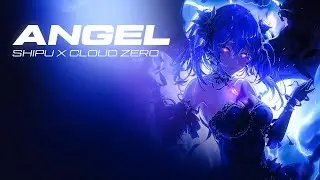 ANGEL - SHIPU x CLOUD ZERO (Official Audio)