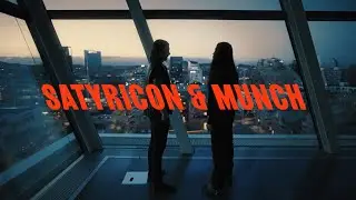 Satyricon & Munch