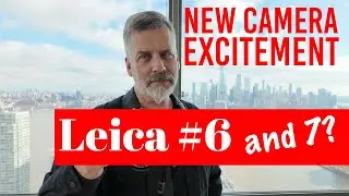 New Camera (s) Don’t miss this one! Leica X 7