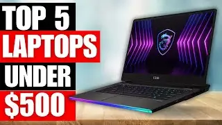 TOP 5 Best Laptop Under $500 2024