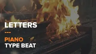 [FREE DL] Letters | Piano Type Beat (NEW 2019!)