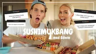STOR SUSHIMUKBANG MED EDWIN *svarar på frågor*