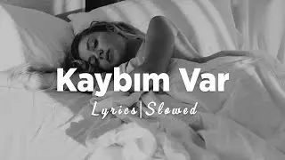 Kaybım Var Giden Herkese Saygım Var - (Slowed + Reverb) - [Sözleri/Lyrics]
