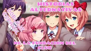 DDLC historias alternativas DOBLADAS AL ESPAÑOL Ep.1