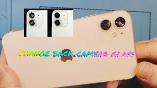 Iphone 11 change back camera glass | Iphone 11 back camera glass replacement