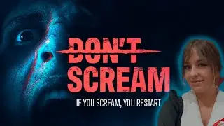 Нельзя кричать! DON'T SCREAM #стример