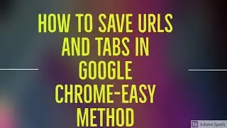 How to copy or save URLs and tabs in Google Chrome| Easiest method