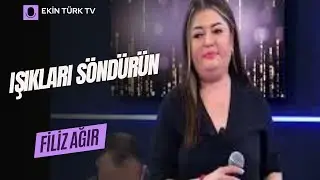 FİLİZ AĞAR  -  IŞIKLARI SÖNDÜRÜN