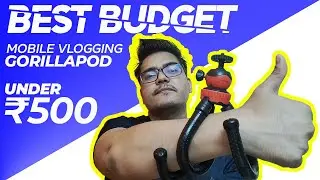 Best Budget Mobile Vlogging Gorillapod Under ₹500 | Gorillapod Tripod Unboxing