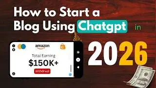 How to Start a Blog Using ChatGPT in 2026 (Step-by-Step Guide)