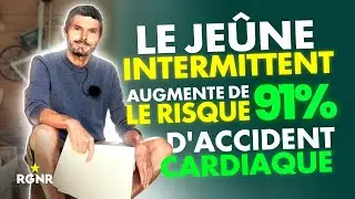 Le jeûne intermittent augmente de 91% le risque d'accident cardiaque !