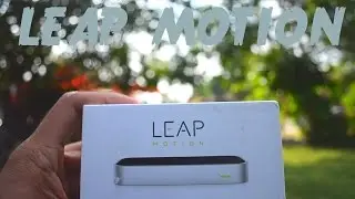 FUTURE TECH ( LEAP MOTION )  EXPLAINED!!!
