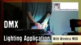 Wireless MIDI- AP2 DMX Lighting Application