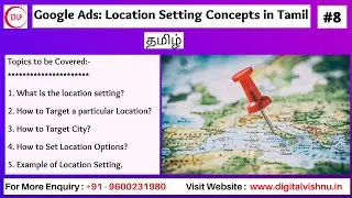 Google Ads Location Settings Concepts in Tamil | Google Ads Complete Tutorial Tamil | Digital Vishnu