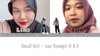 Small Girl - Lee Youngji ft D.O || Cover by Hi.gether👑