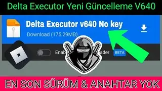 Roblox Delta Executor Yeni Güncelleme DELTA V640 (2024) |