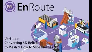 SAi EnRoute Webinar - Converting 3D Reliefs to Mesh & How to Slice Meshes