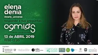 OGMIOS 2019 DIRECTO | Early Universe