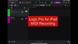 Logic Pro for iPad - MIDI Recording