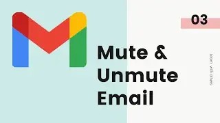 How the Mute and Unmute Email Option Works in Gmail
