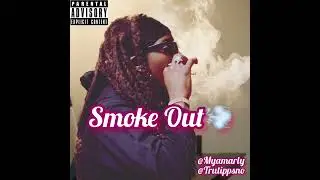 Mya Marly & Tru Tipps - Smoke Out