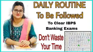My Daily Routine// Daily Routine to be Followed to Clear IBPS SO AFO Exam// Don't Waste Your Time